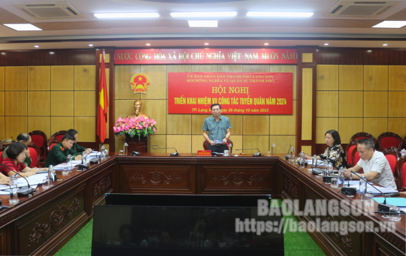 Thành phố Lạng Sơn triển khai nhiệm vụ công tác tuyển quân năm 2024