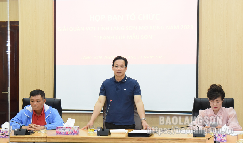 Họp Ban Tổ chức Giải quần vợt tỉnh Lạng Sơn mở rộng - Tranh Cúp Mẫu Sơn năm 2023